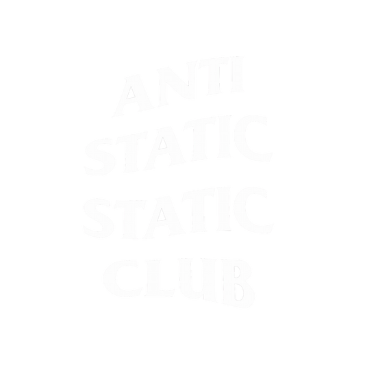 "Anti Static Static Club"